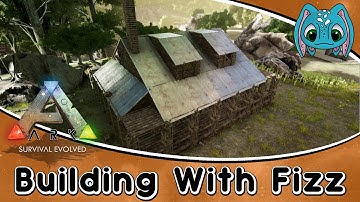 ARK:Survival Evolved Building w/ Fizz :: BIG House Build!!