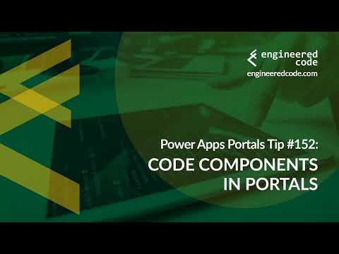 Power Apps Portals Tip #152 - Code Components in Portals - Engineered Code