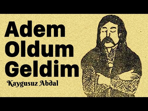 Erenlerle Muhabbet/ Kaygusuz Abdal- Adem Oldum Geldim / Süleyman Alan Dede