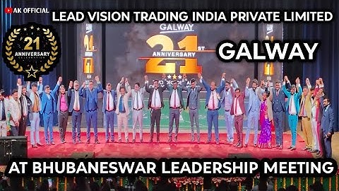 Galway! 21st Anniversary 🌟GDD Pradeep Kumar Verma sir bhubaneswar#leadvisionindiaprivatelimited 2024