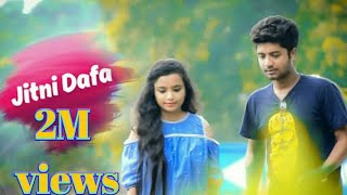 Jitni Dafa Dekhu Tujha || ( Reprise )Heart Touching love story ||New Song 2018 || BIG Heart chords