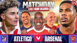 Atletico 1-1 Arsenal | LIVE Uganda Watch Party! 🇺🇬 Ft. Robbie, Lee &amp; Cecil