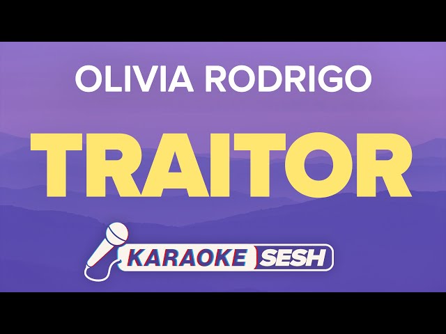 Olivia Rodrigo - traitor (Karaoke) class=