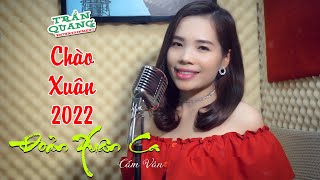 Đoản Xuân Ca (Thanh Sơn) - Trần Cẩm Vân cover | Nhạc xuân mới nhất 2022 | TRẦN QUANG Entertainment