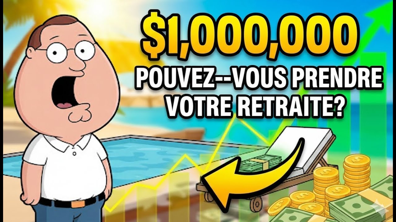 Prendre sa retraite avec 1 000 000 $ ? La réalité choquante