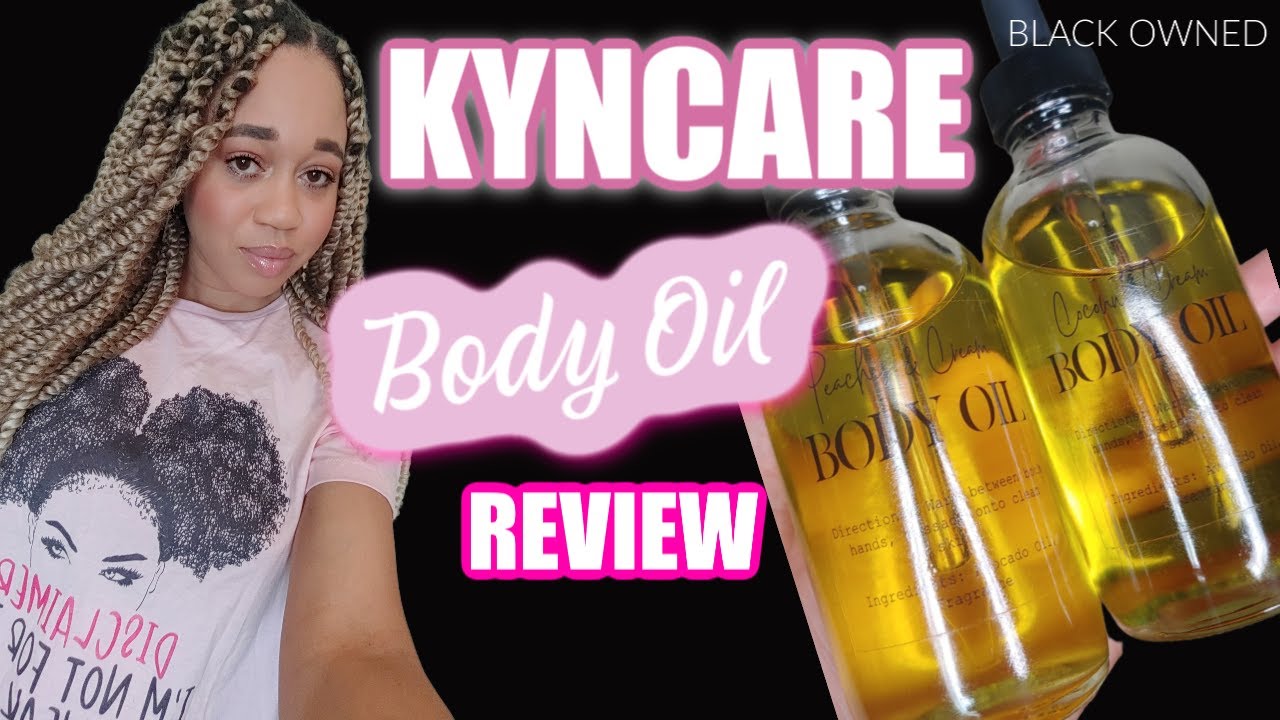 KYNCARE Body Oil Review BLACK OWNED EuniyceMari YouTube
