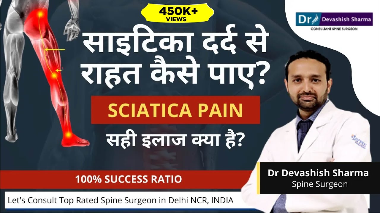 Sciatica Treatment in Delhi | Sciatica Pain Relief & Surgery in Noida | Agra | India – Dr Devashish
