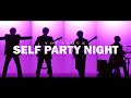 YouNique - Self Party Night [Official Music Video]