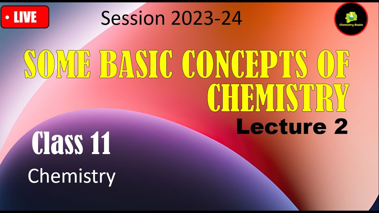 Ch 1 Some Basic Concepts of Chemistry | Lec 2 | With Notes | Session ...