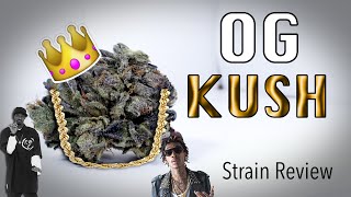 OG Kush (Tilray)  - STRAIN REVIEW