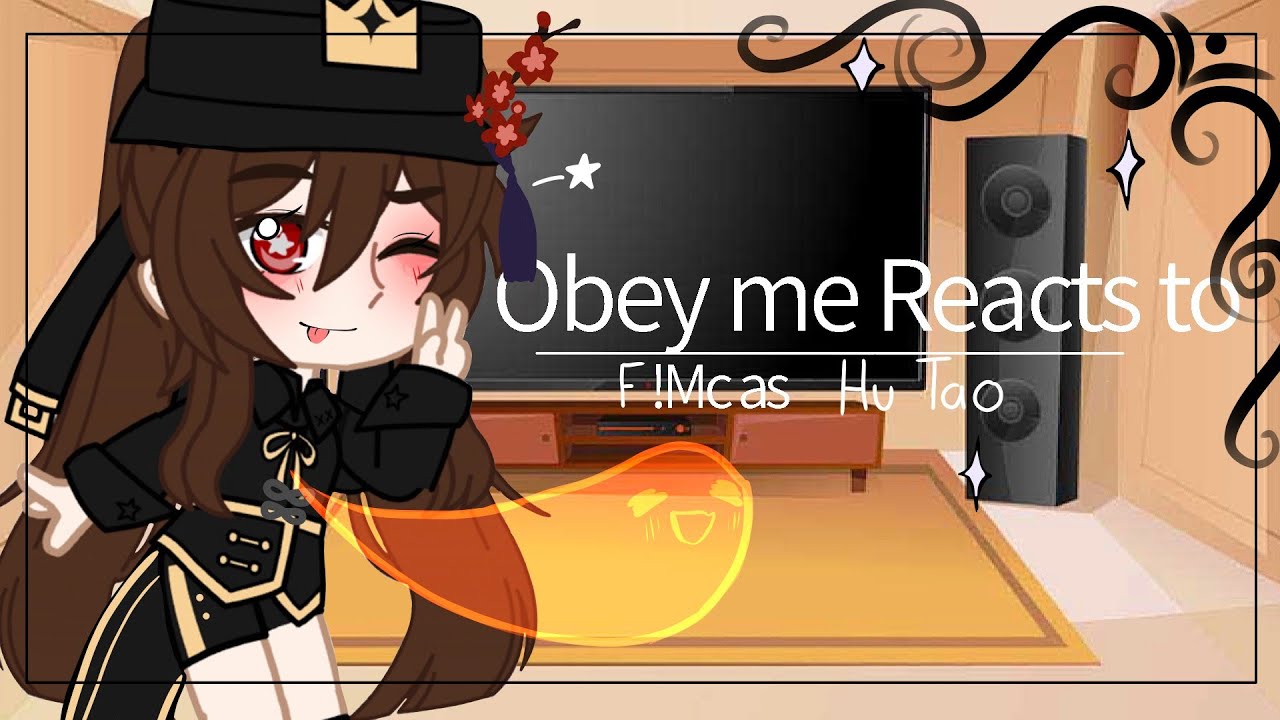 Obey me reacts to F!MC | As Hu Tao | Requested