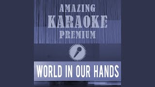 World in Our Hands (Premium Karaoke Version) (Originally Performed By Taio Cruz)