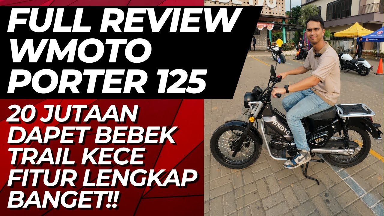 WMOTO Porter 125 | 20 Jutaan uda dapet Bebek Trail Selengkap ini !