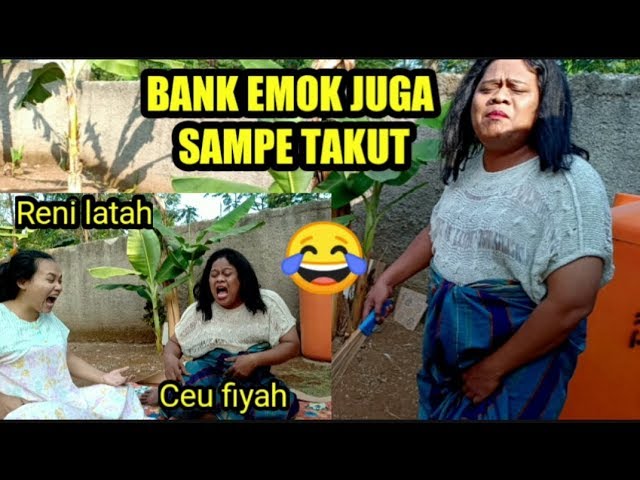 Film pendek | Korban Bank emok part 1 Ceu fiyah _ Reni latah ngakak  ( bodoran versi Sunda ) class=