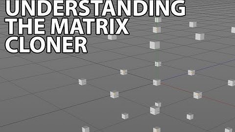 Cinema4D Tutorial: Understanding the Matrix Cloner (Beginner)