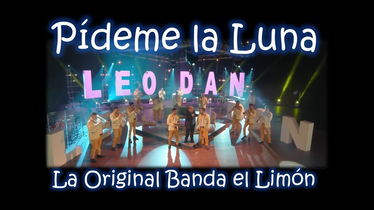 Karaoke Pídeme la Luna al estilo de Leo Dan y La Original Banda el Limón