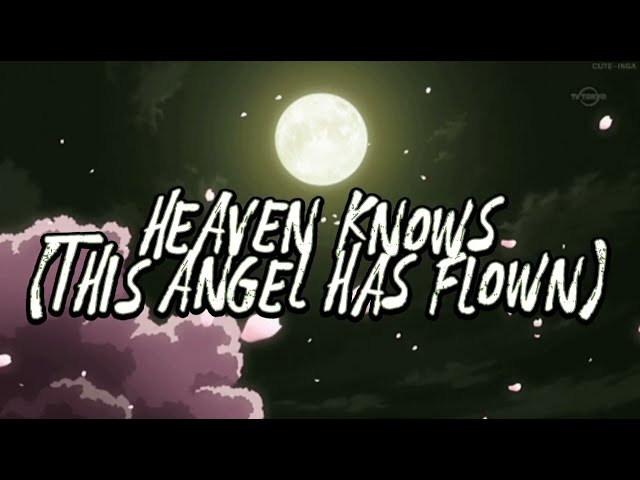 Heaven Knows (This Angel Has Flown) - Orange u0026 Lemons class=