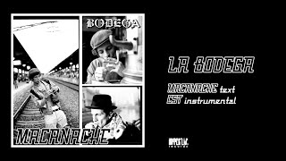 Macanache  - La Bodega