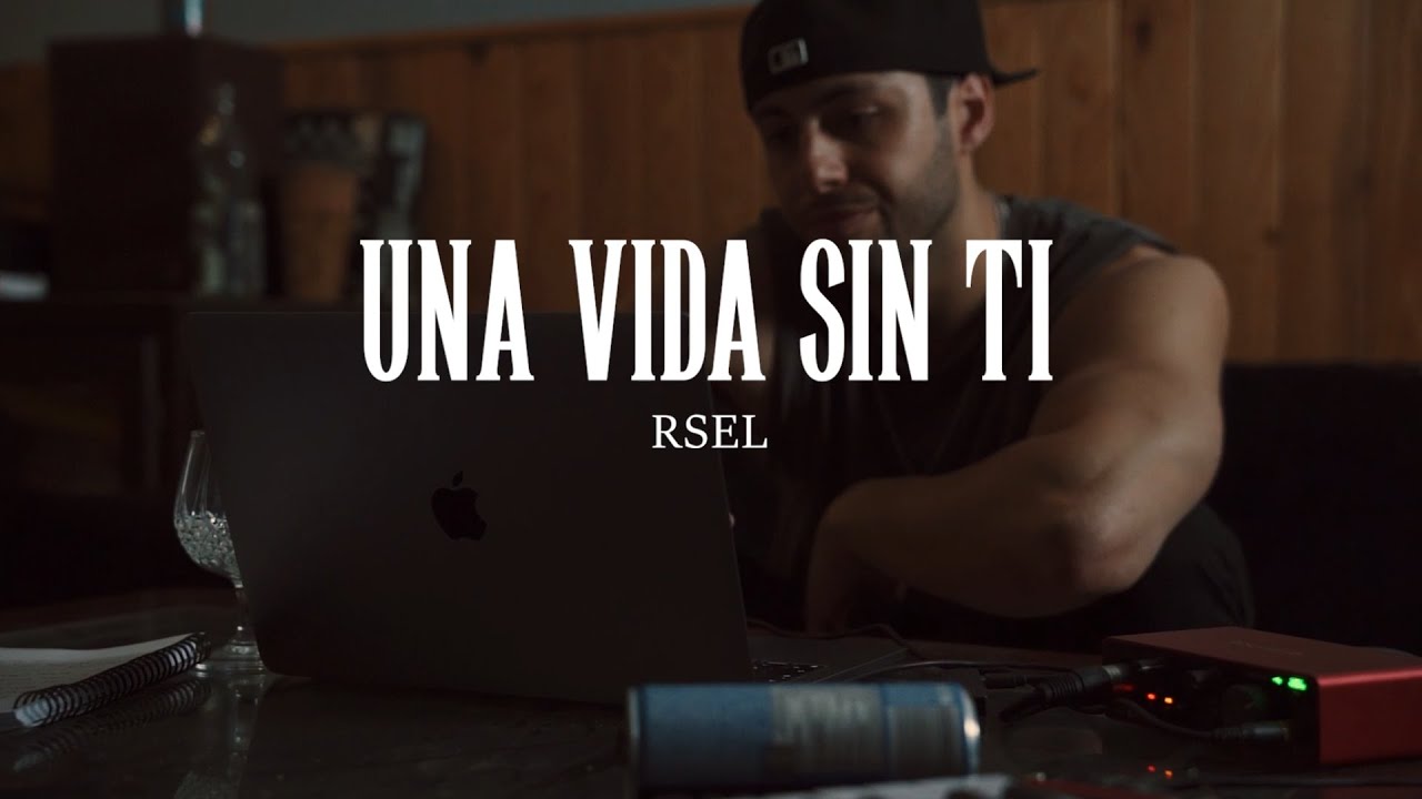 Rsel - Una vida sin ti