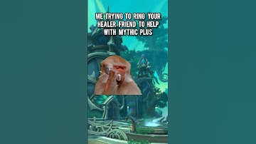 calling my healer friend to help in mythic plus #worldofwarcraft #warcraft #wow