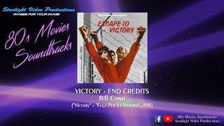 Victory - End Credits - Bill Conti ("Victory", 1981)