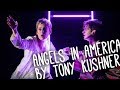 How Plays Work: Angels in America by Tony Kushner