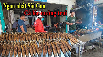 Cá lóc nướng mía siêu ngon chỉ 150k ngày vía Thần Tài ở Sài Gòn