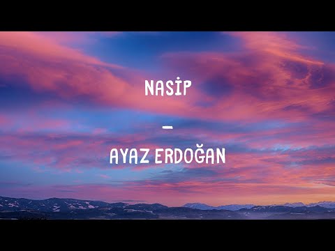 Ayaz Erdoğan - Nasip Lyrics