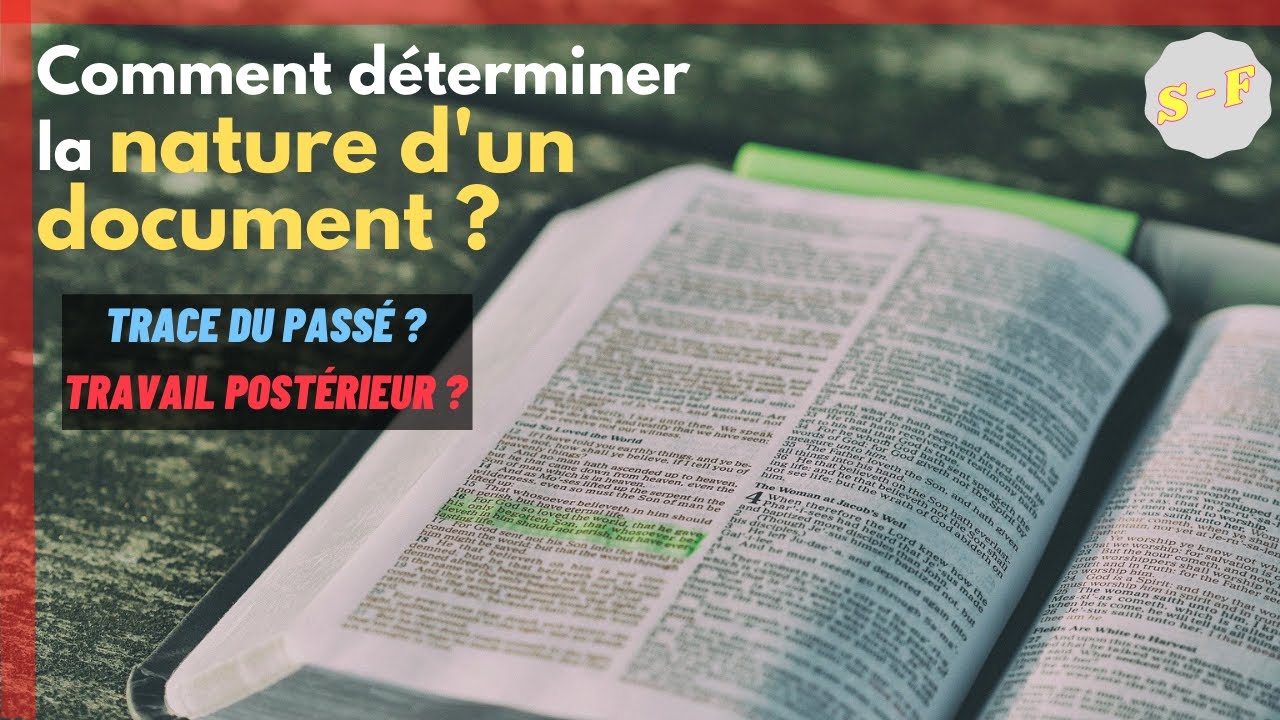 Comment déterminer la nature d'un document + trace du passé ou travail postérieur ? V2