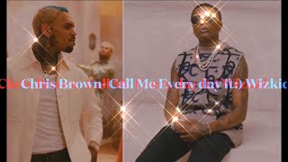 #chrisbrown - Call Me Every Day ft #wizkid  slowed to perfection