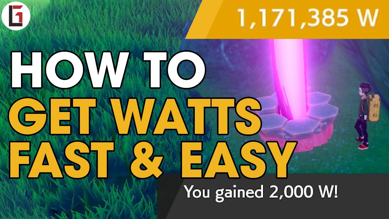 How To Get WATTS FAST & EASY in Pokemon Sword and Shield 