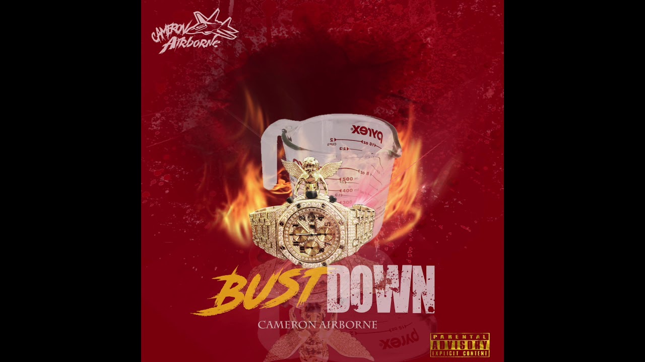 Watch Cameron Airborne - Bust Down (Official Audio) on YouTube Watch Cameron Airborne - Bust Down (Official Audio) on YouTube