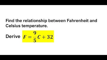 Find the relationship between Fahrenheit and Celsius temperature. Derive 𝑭=𝟗/𝟓 𝑪+𝟑𝟐
