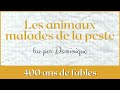 400 ans de fables les animaux malades de la peste