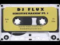 DJ Flux - Sensitive Mackin' Vol. 1 (1996) [HD]