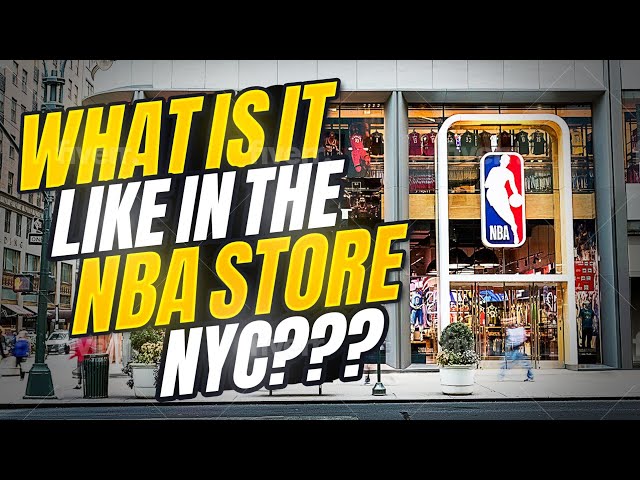 WHAT'S IT LIKE IN THE NBA STORE NEW YORK, 5TH AVE