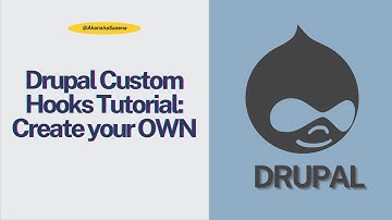 Drupal Custom Hooks Tutorial: Create Your Own in Drupal 8 & 9
