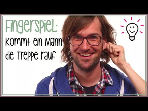 Kommt ein Mann die Treppe rauf (Kinderreim) | Fingerspiele mit herrH