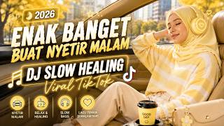 DJ SANTAI REMIX TERBARU 2026 🔥FULL BASS ~ REMIX SANTUY PENGHILANG PENAT | COCOK BUAT SANTAI MALAM