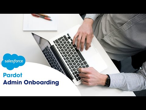 Pardot Onboarding Tutorial for New Admins | Salesforce Support