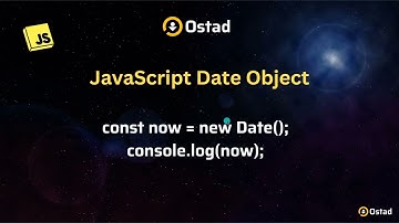 JavaScript Date Object কী এবং কীভাবে ব্যবহার করবেন? Class 26 | চলুন শিখি জাভাস্ক্রিপ্ট | Ostad App
