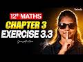 12th Maths | Chapter 3 Exercise 3.3 Step-by-Step | TN State Board | Janasruthi Ma'am