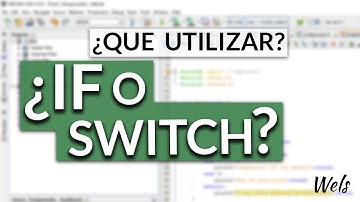 IF o  Switch cual utilizar? - 5 Minutos de Miércoles - Wels Theory