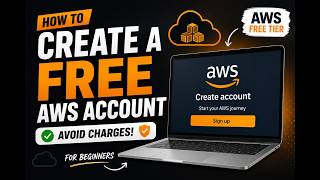 How to Create a FREE AWS Account (Avoid Charges!)