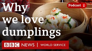 Kenkey to wontons: Why the world loves dumplings - The Food Chain podcast, BBC World Service screenshot 5