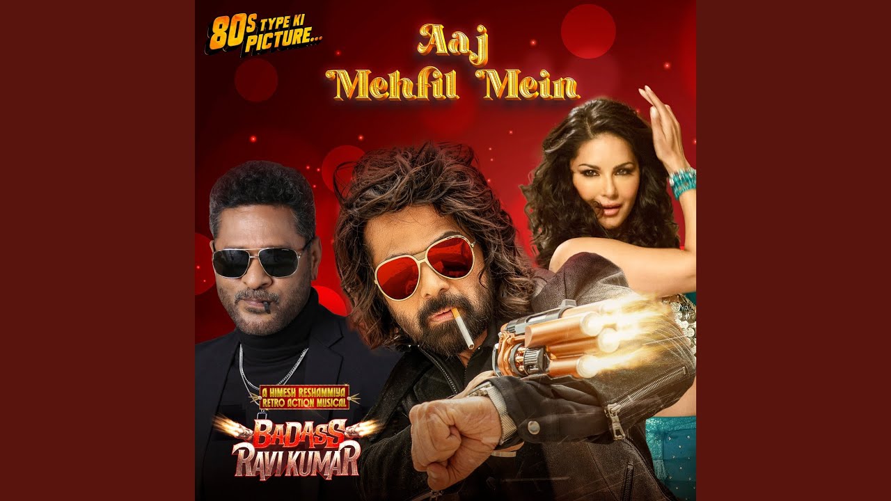 Aaj Mehfil Mein (From "Badass Ravi Kumar")