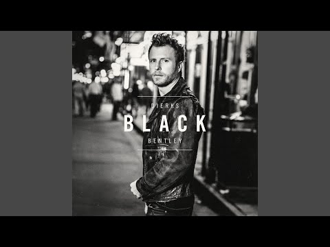 Pick Up - Dierks Bentley