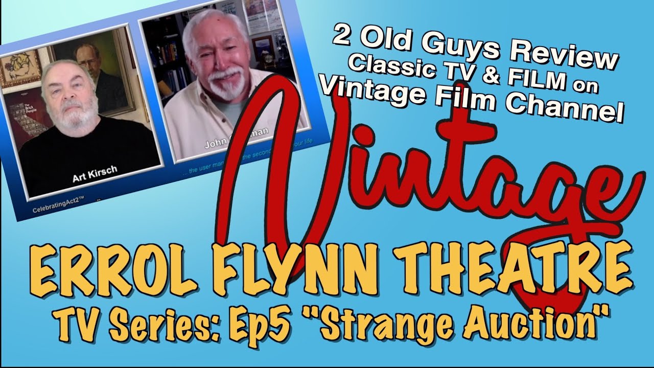 2 Old Guys Review Vintage Film Channel Errol Flynn Theater YouTube 2-old-guys-review-vintage-film-channel-errol-flynn-theater-youtube