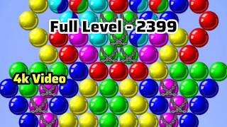 Original Video Game Bubble Shooter: Full Level 2399 | Bubble Shooter Offline And Online Game (4k)  screenshot 2