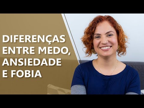 Vídeo: Diferença Entre Ansiedade E Fobia